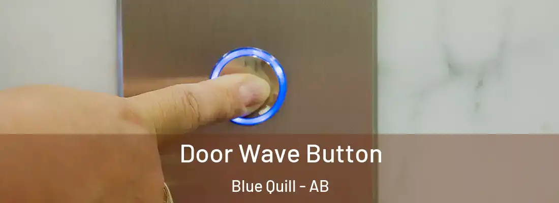  Door Wave Button Blue Quill - AB