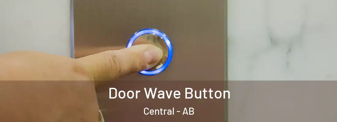  Door Wave Button Central - AB