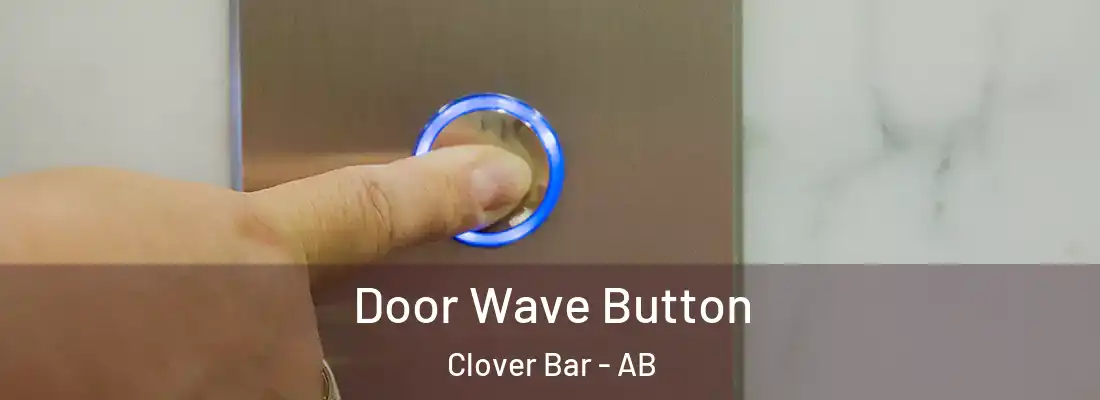  Door Wave Button Clover Bar - AB