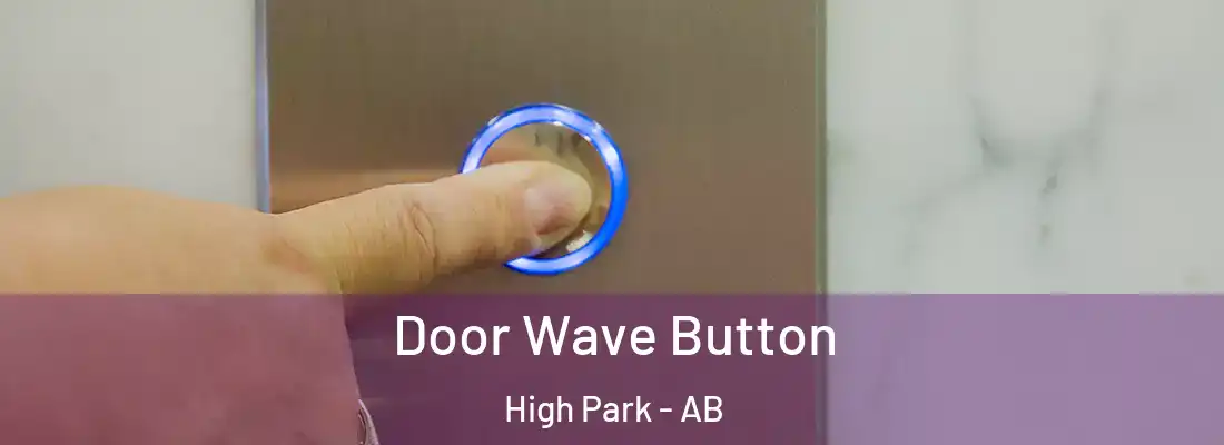  Door Wave Button High Park - AB