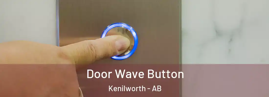  Door Wave Button Kenilworth - AB