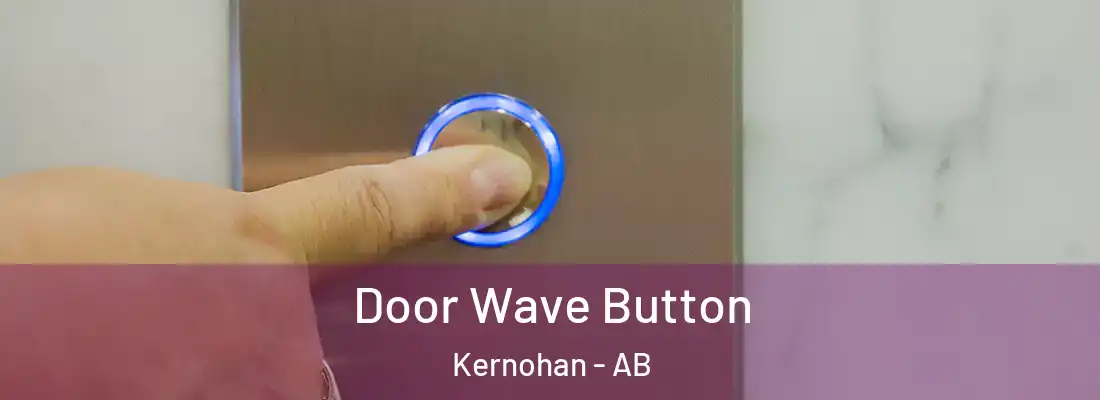  Door Wave Button Kernohan - AB
