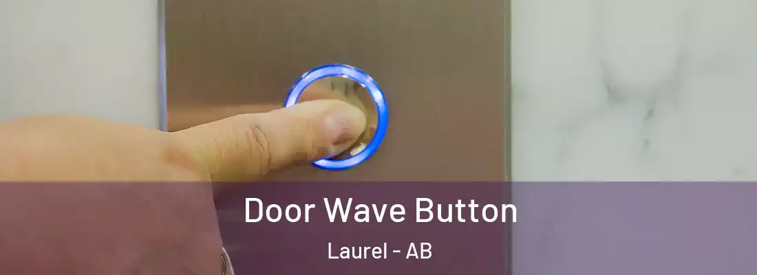  Door Wave Button Laurel - AB