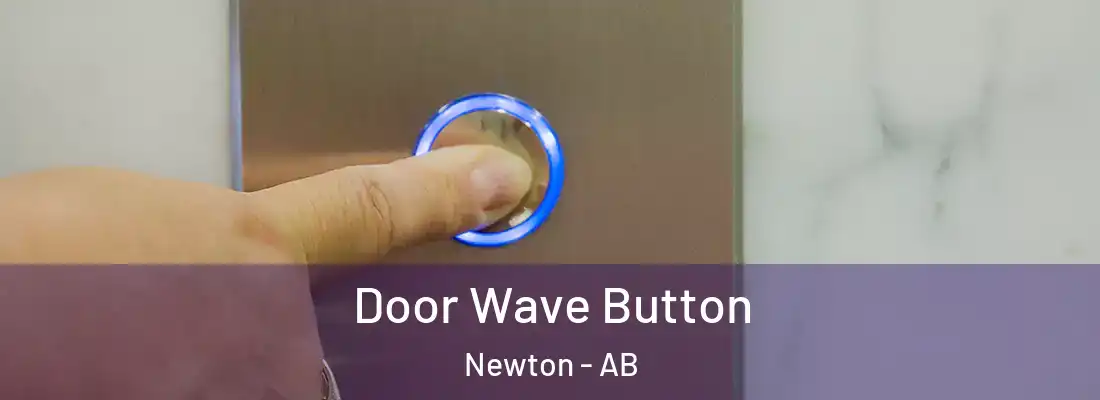  Door Wave Button Newton - AB