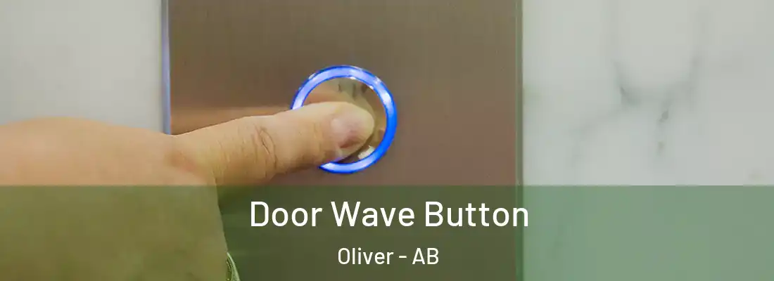  Door Wave Button Oliver - AB