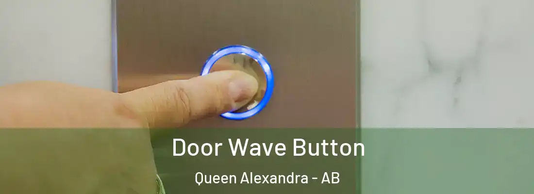  Door Wave Button Queen Alexandra - AB