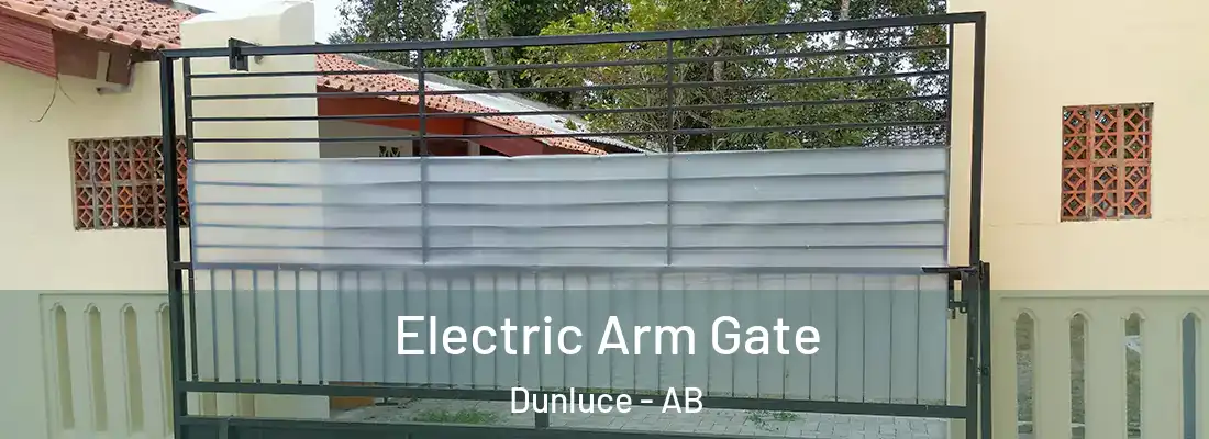  Electric Arm Gate Dunluce - AB