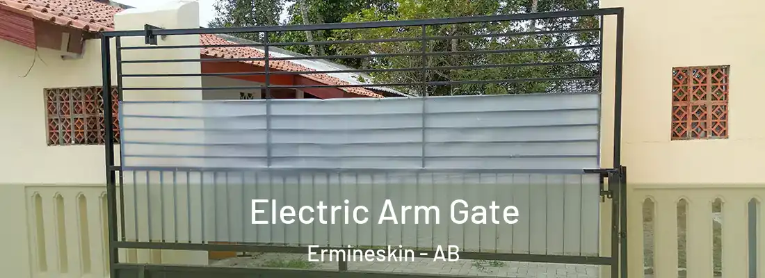  Electric Arm Gate Ermineskin - AB