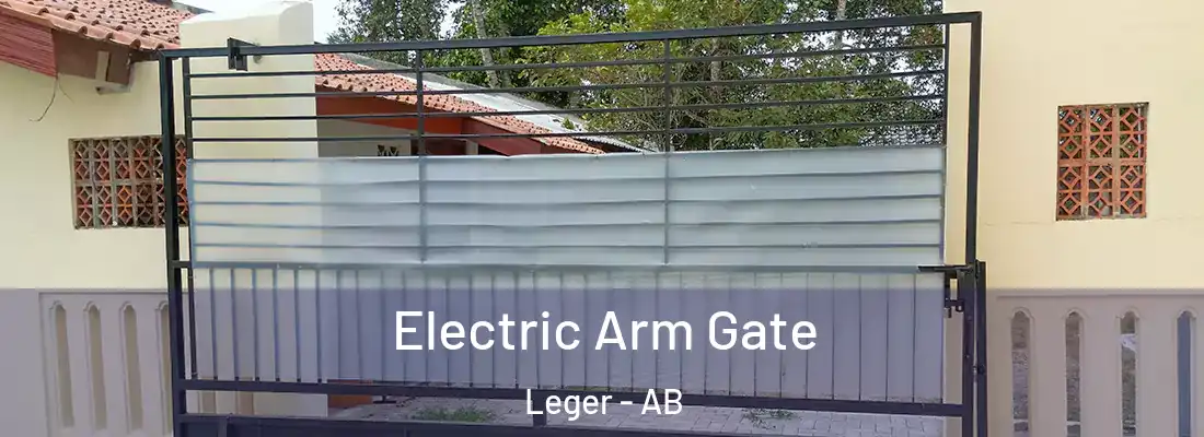  Electric Arm Gate Leger - AB
