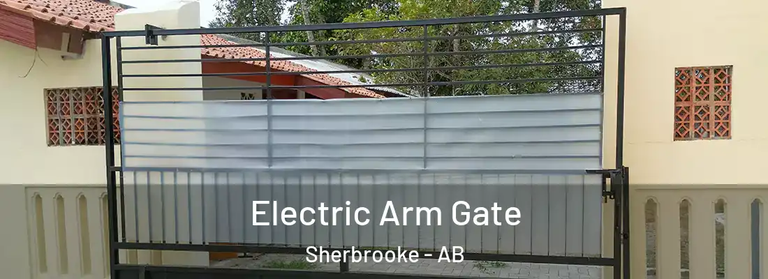  Electric Arm Gate Sherbrooke - AB