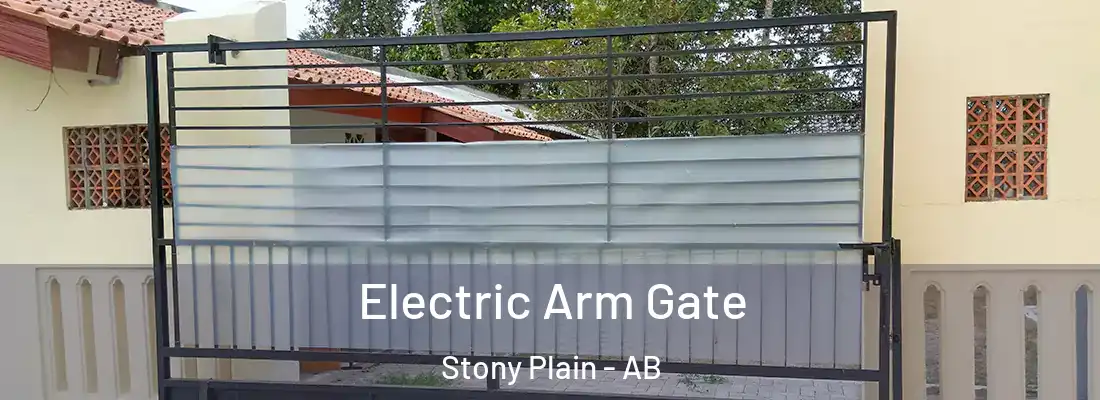  Electric Arm Gate Stony Plain - AB