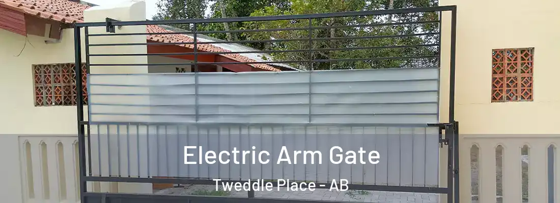  Electric Arm Gate Tweddle Place - AB