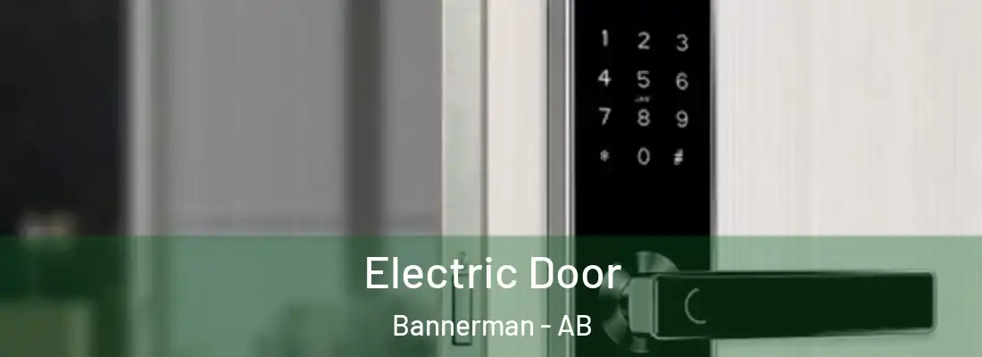  Electric Door Bannerman - AB
