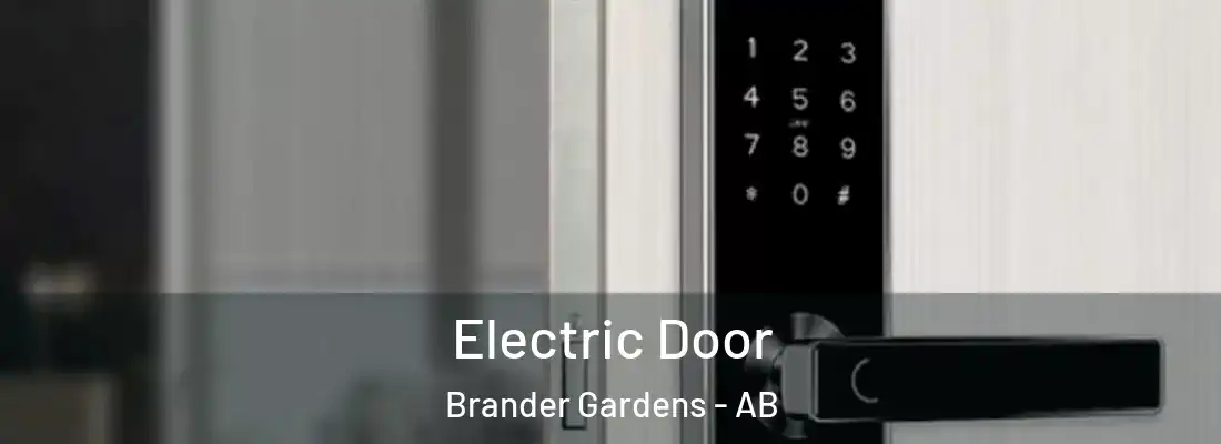  Electric Door Brander Gardens - AB