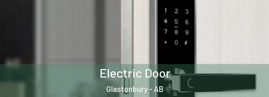  Electric Door Glastonbury - AB