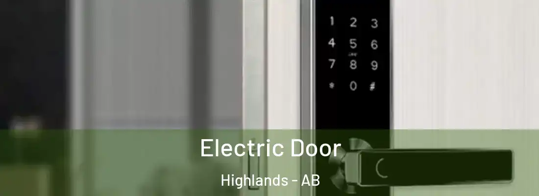  Electric Door Highlands - AB