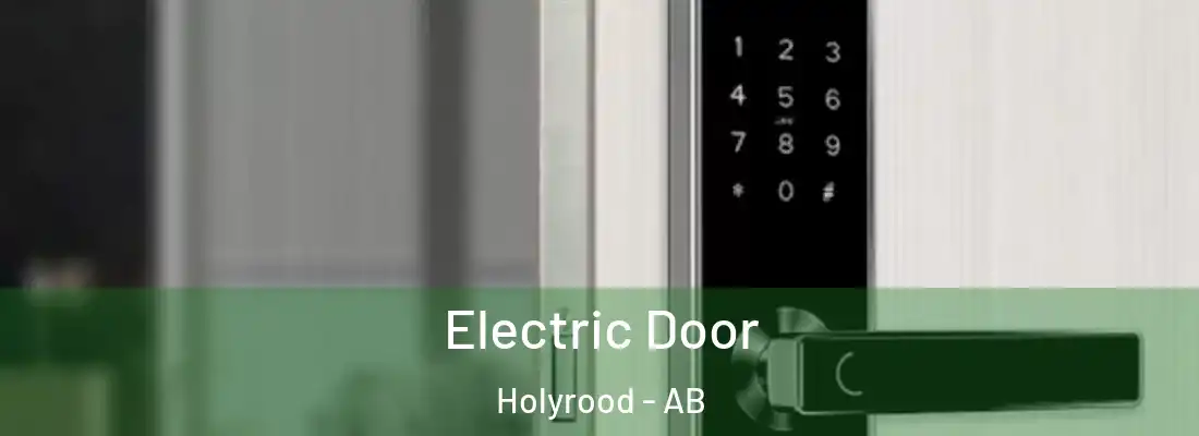  Electric Door Holyrood - AB