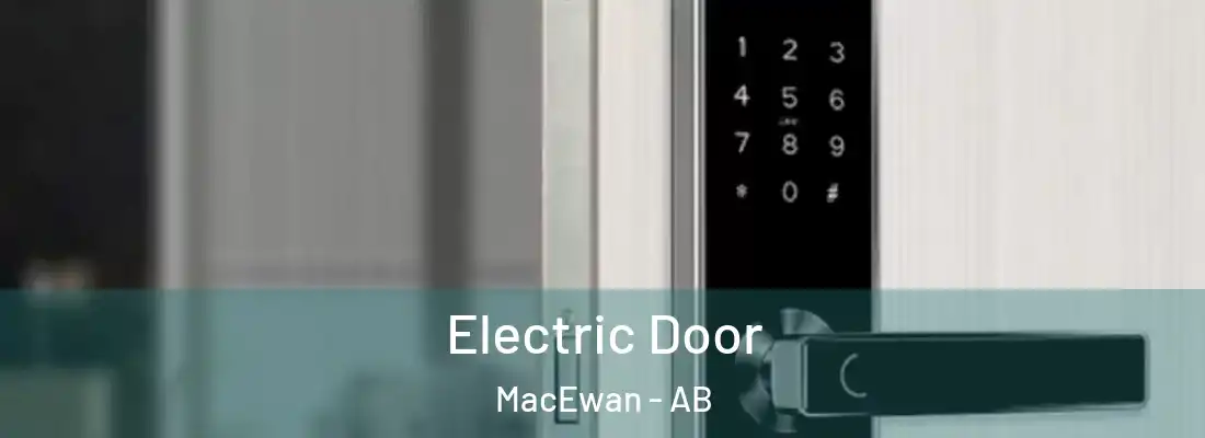  Electric Door MacEwan - AB