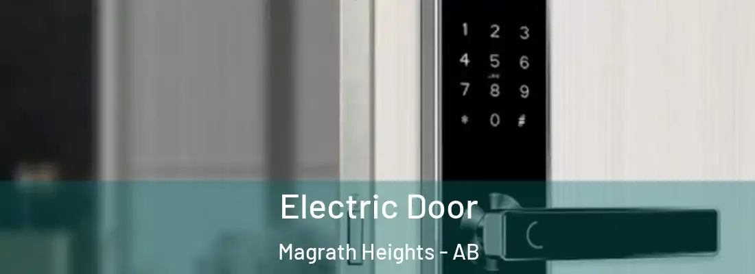  Electric Door Magrath Heights - AB