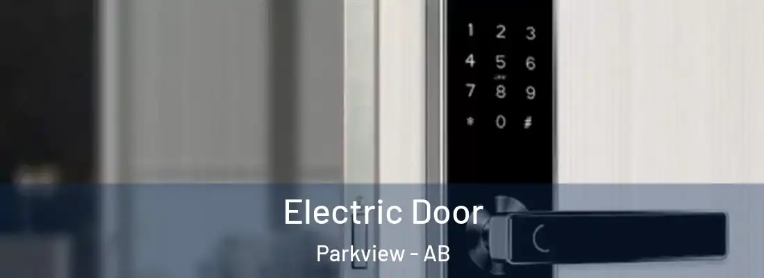  Electric Door Parkview - AB