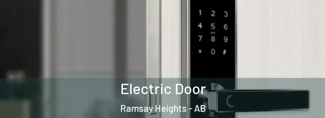  Electric Door Ramsay Heights - AB