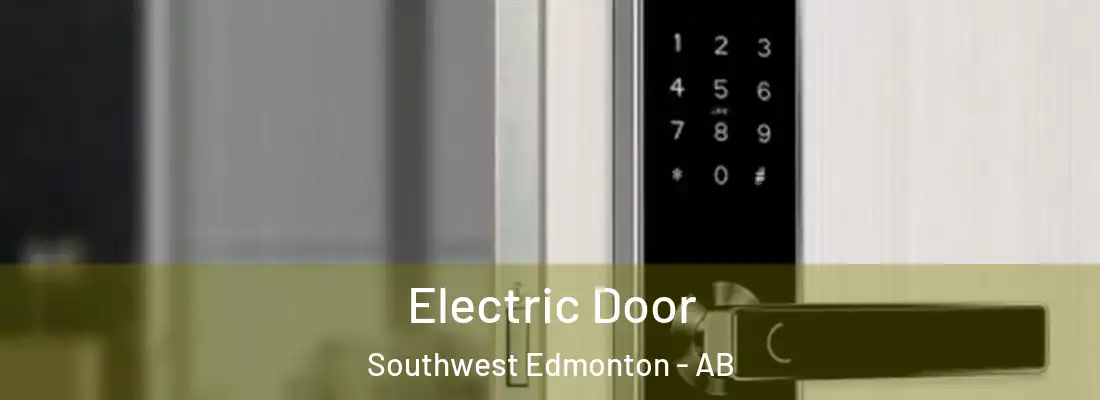  Electric Door Southwest Edmonton - AB