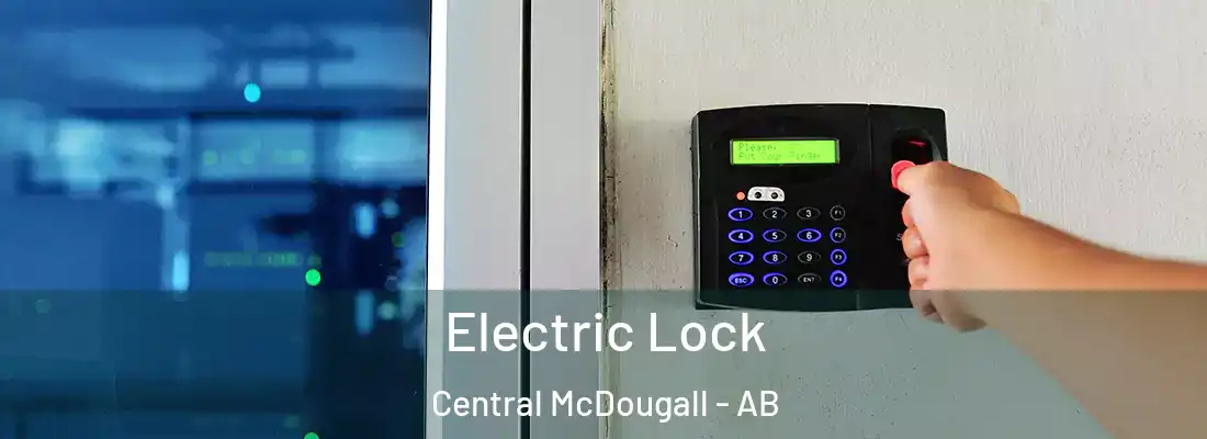  Electric Lock Central McDougall - AB