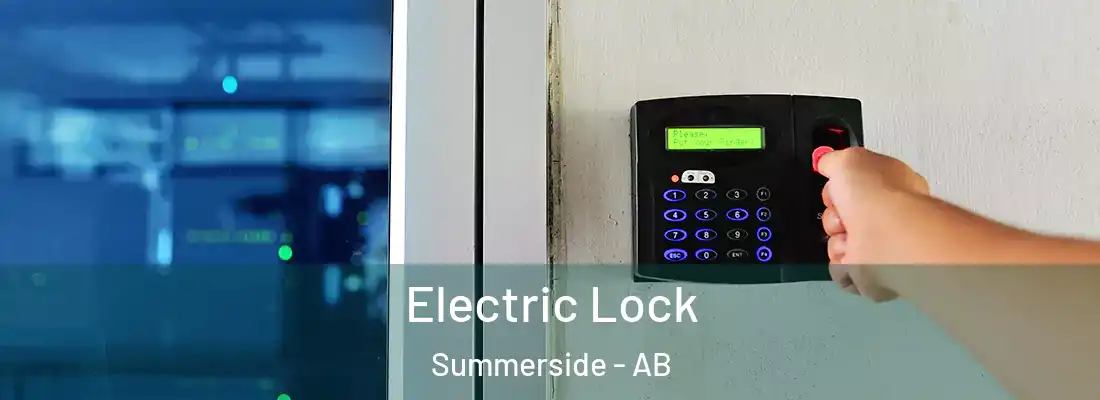  Electric Lock Summerside - AB