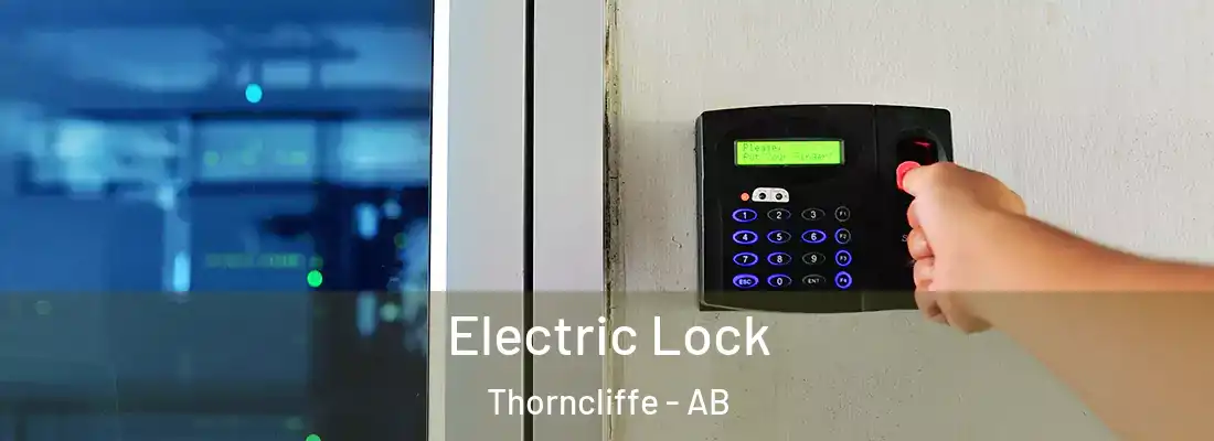  Electric Lock Thorncliffe - AB