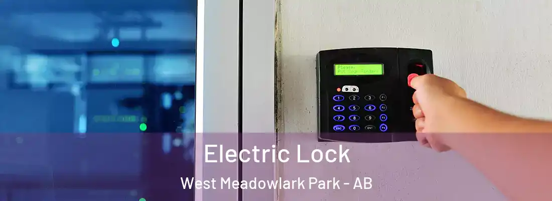  Electric Lock West Meadowlark Park - AB