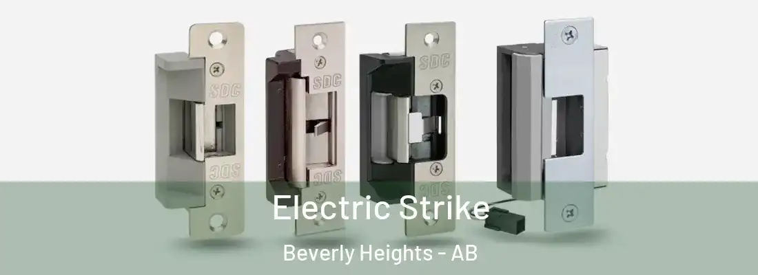  Electric Strike Beverly Heights - AB