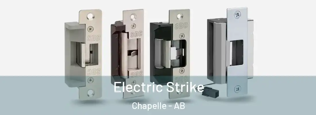  Electric Strike Chapelle - AB