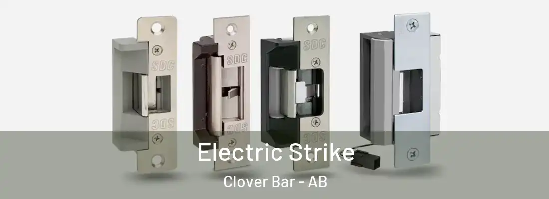  Electric Strike Clover Bar - AB