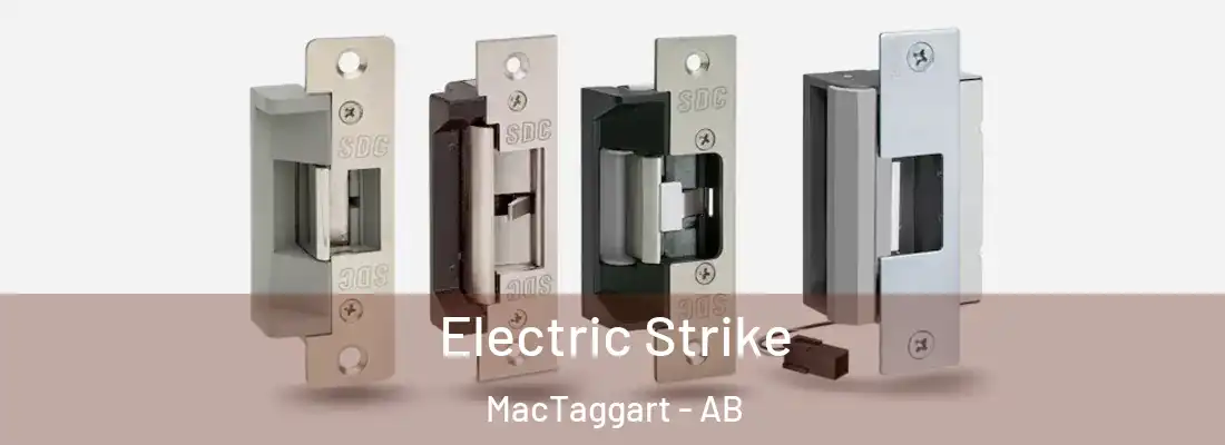  Electric Strike MacTaggart - AB