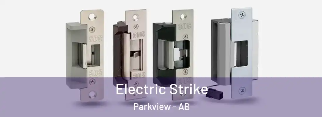  Electric Strike Parkview - AB