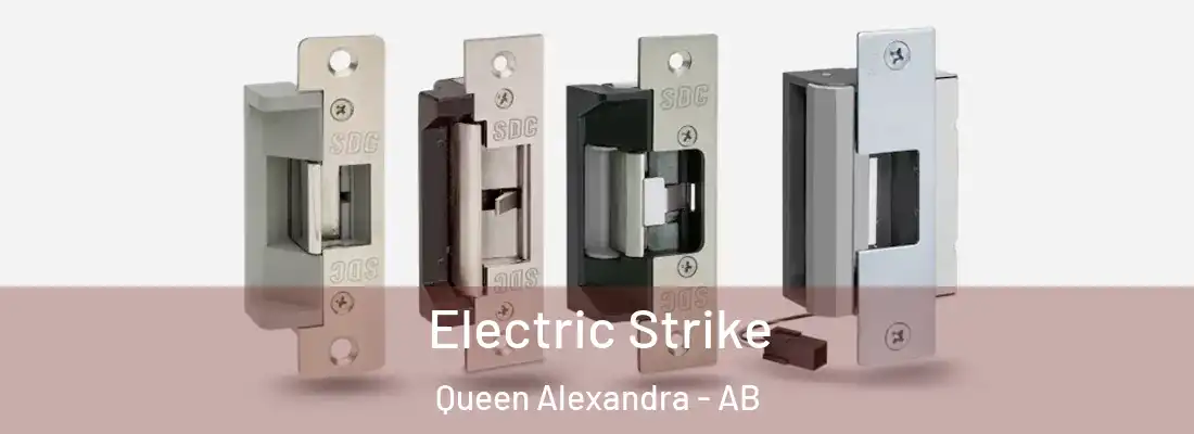  Electric Strike Queen Alexandra - AB