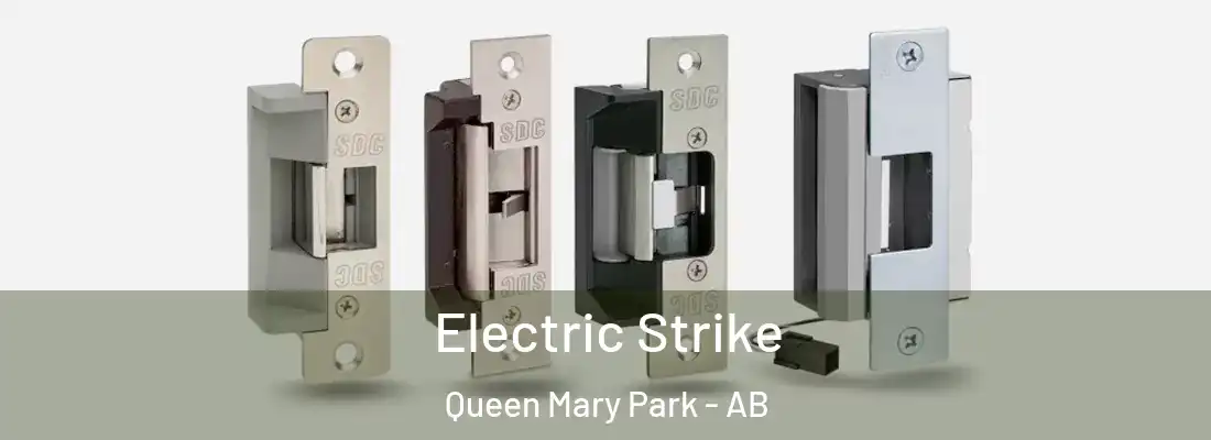  Electric Strike Queen Mary Park - AB