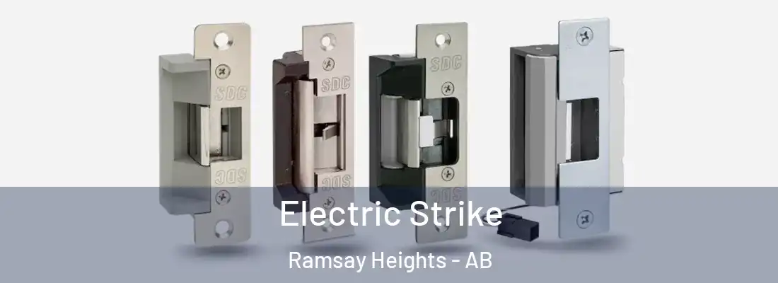  Electric Strike Ramsay Heights - AB