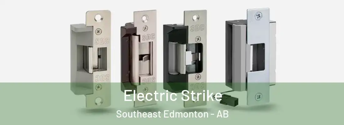  Electric Strike Southeast Edmonton - AB