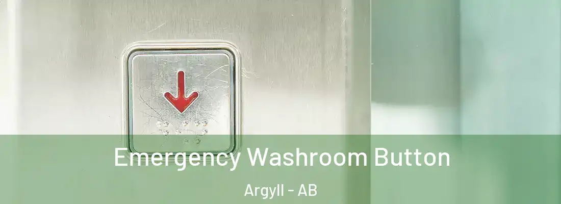  Emergency Washroom Button Argyll - AB