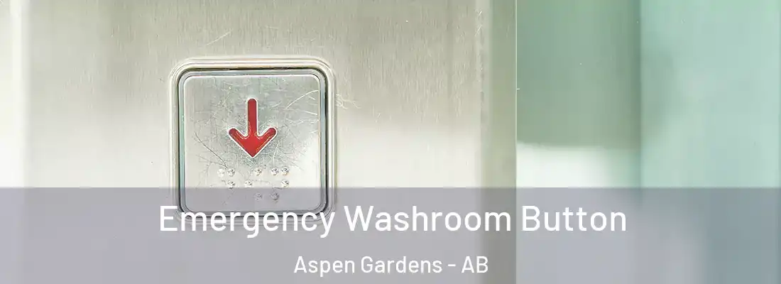  Emergency Washroom Button Aspen Gardens - AB