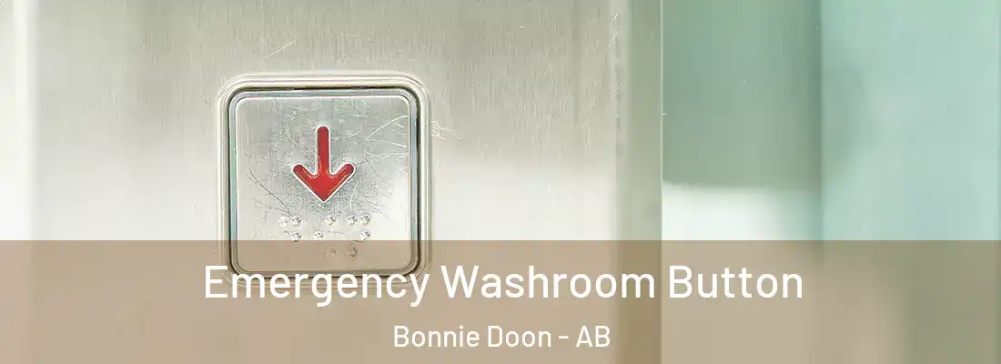  Emergency Washroom Button Bonnie Doon - AB