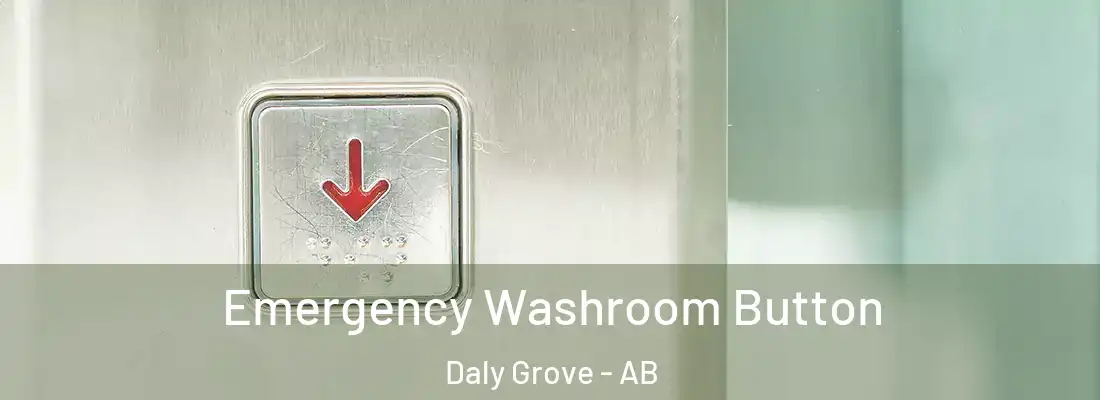  Emergency Washroom Button Daly Grove - AB