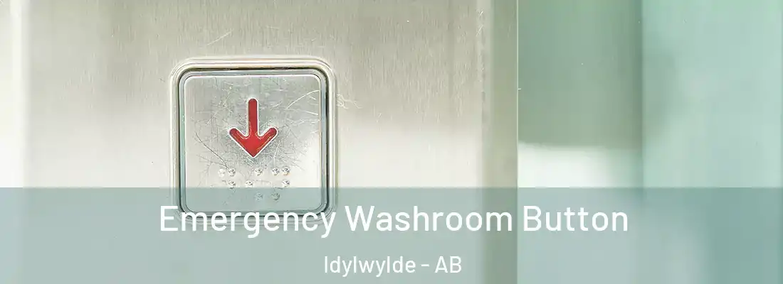  Emergency Washroom Button Idylwylde - AB