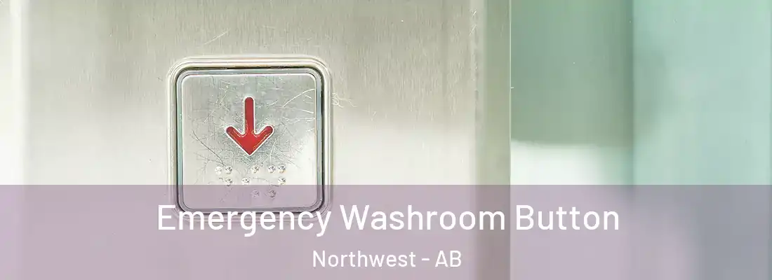  Emergency Washroom Button Northwest - AB