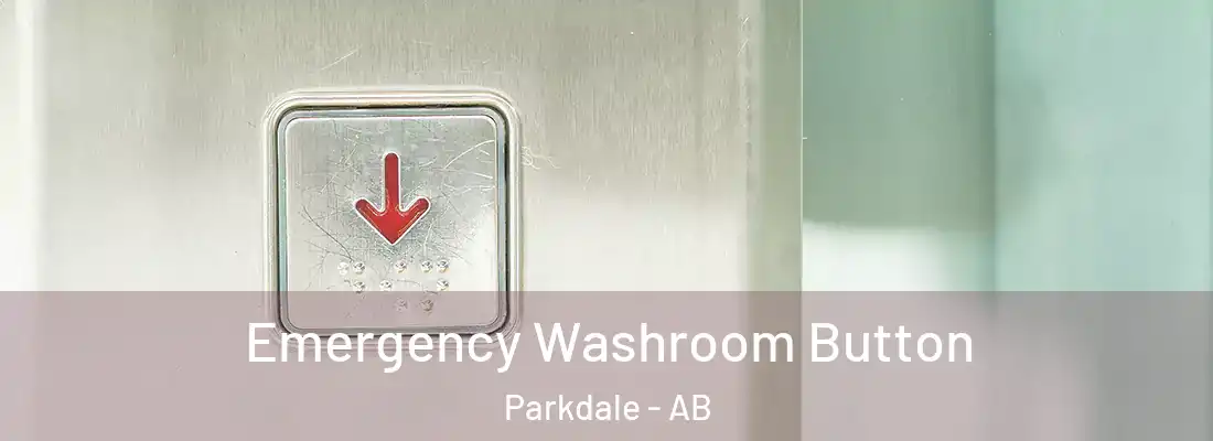  Emergency Washroom Button Parkdale - AB
