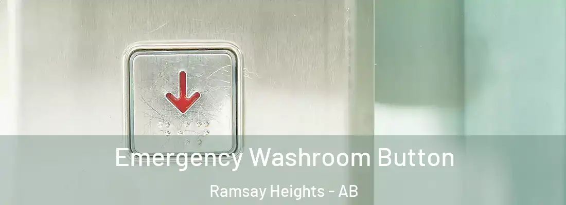  Emergency Washroom Button Ramsay Heights - AB