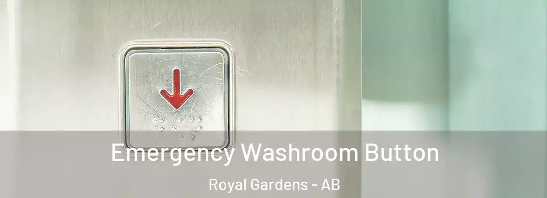 Emergency Washroom Button Royal Gardens - AB