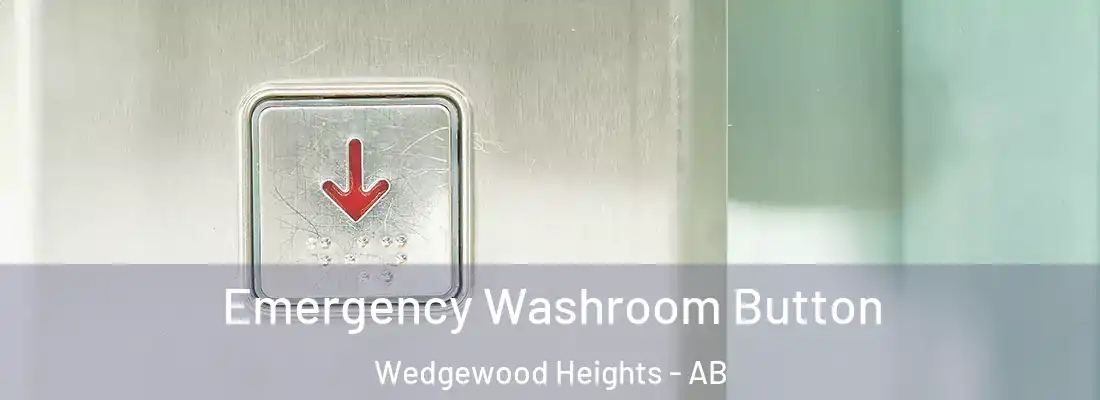  Emergency Washroom Button Wedgewood Heights - AB