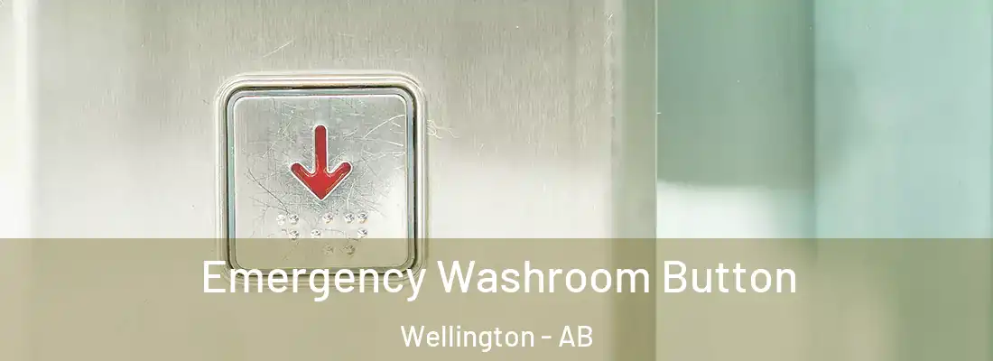  Emergency Washroom Button Wellington - AB